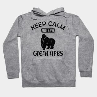 Great Ape - Keep calm and save great apes Hoodie